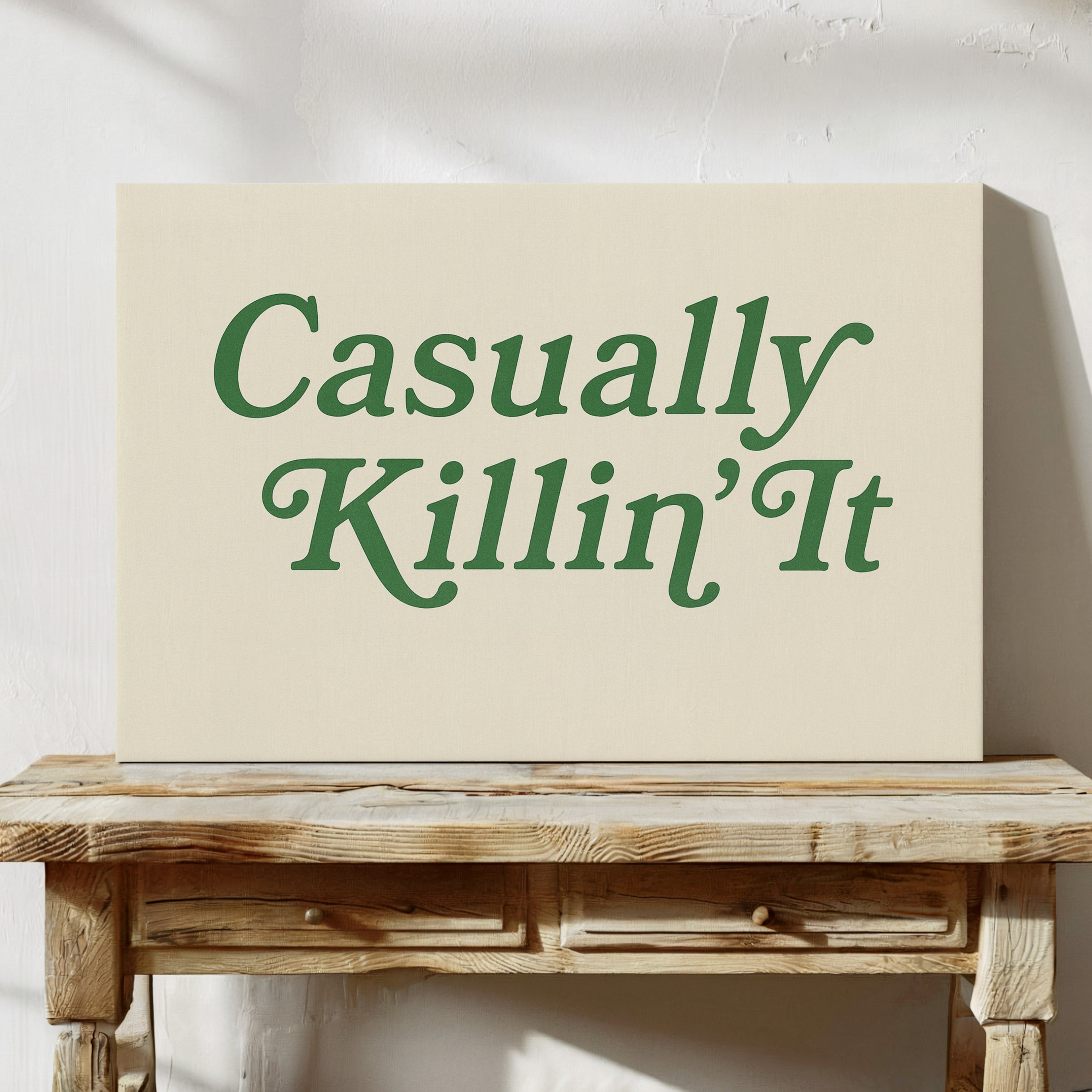 Casually Killin It Retro Typography Art