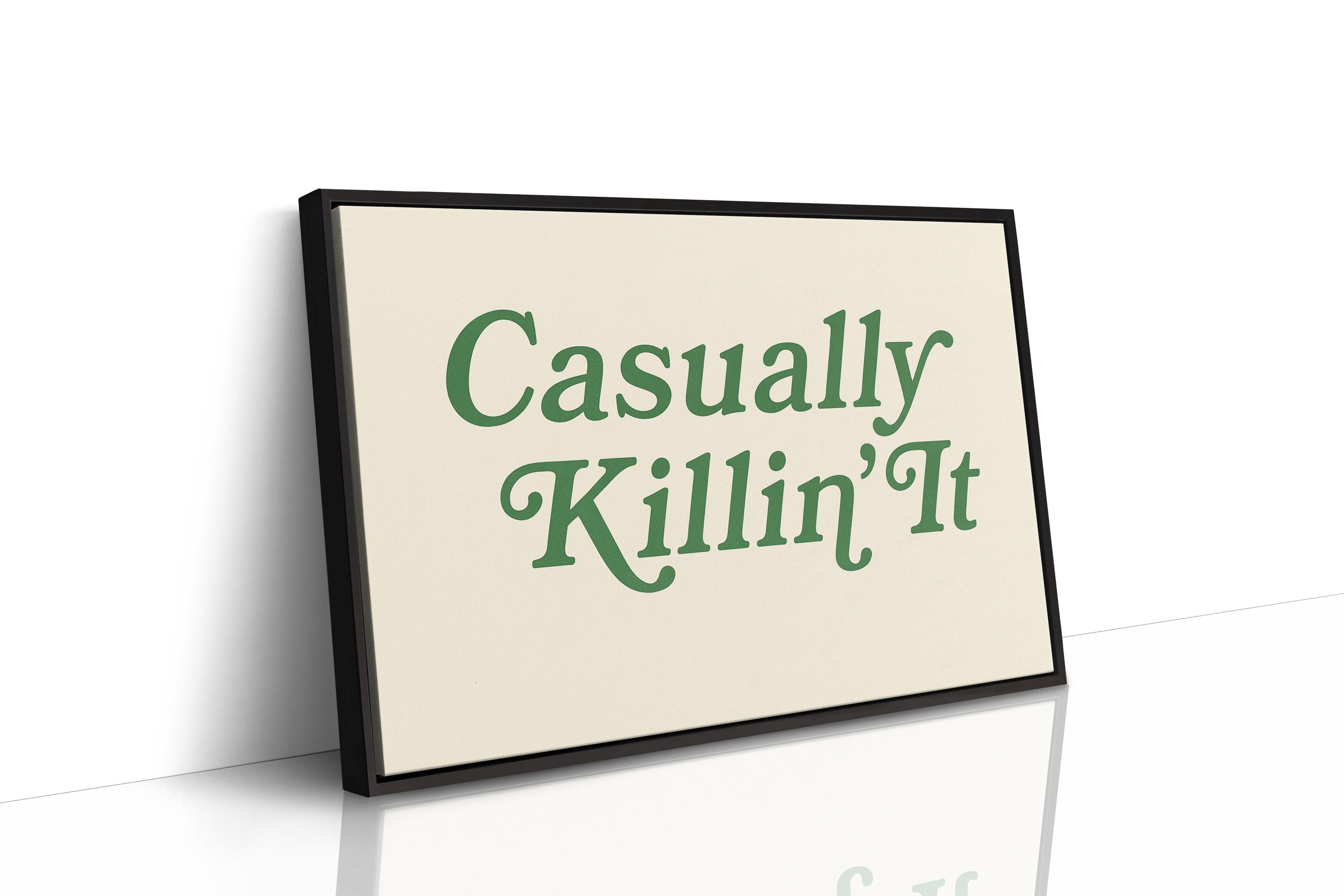 Casually Killin It Retro Typography Art